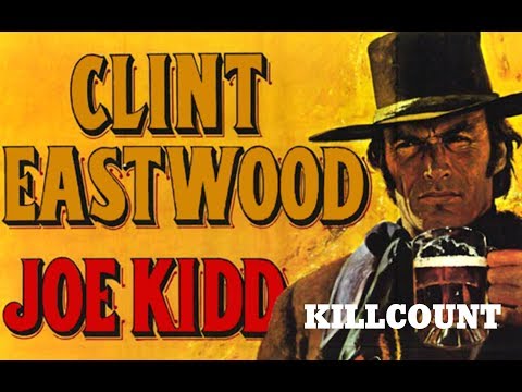 Joe Kidd (1972) Clint Eastwood killcount