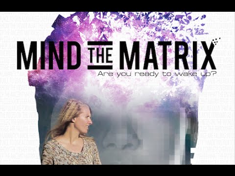 Mind the Matrix FULL FILM EN/NL/ES/DE/FR