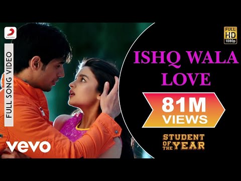 Ishq Wala Love - SOTY | Alia Bhatt | Sidharth Malhotra | Varun Dhawan