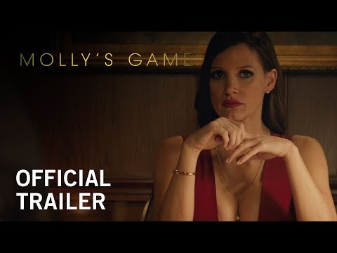 Molly's Game | Official Trailer | Own it Now on Digital HD, Blu-ray™ & DVD