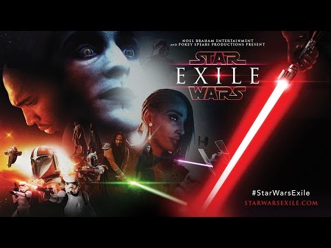 EXILE  - EP 1 (A STAR WARS FAN FILM 2016)