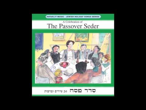 Ma Nishtana - The Passover Seder