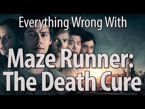 Everything Wrong With Maze Runner: The Death Cure